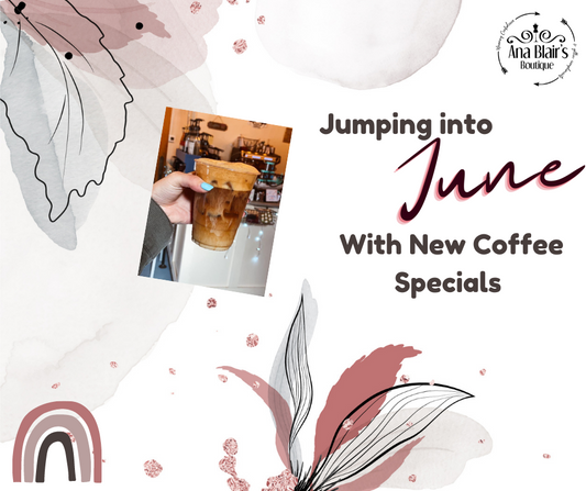 Jumping Into June with New Coffee Specials